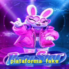 plataforma fake para jogar